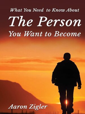cover image of WHAT YOU NEED TO KNOW ABOUT THE PERSON YOU WANT TO BECOME